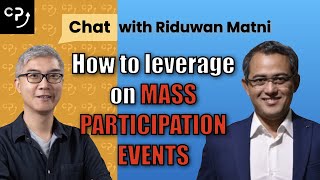 How to leverage on Mass Participation Events | Chat with Riduwan Matni