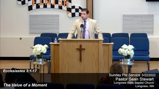 THE VALUE OF A MOMENT - Pastor Sean Stewart