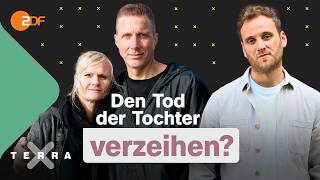 Verzeihen: Den Tod der eigenen Tochter vergeben - geht das? | Terra Xplore mit Leon Windscheid