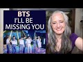 Voice Teacher Reaction to BTS - I'll Be Missing You (Puff Daddy, Faith Evans and Sting Cover)