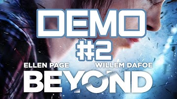 BEYOND: Two Souls #2 [HD] - Demo The Experiment / Hunted - Second Decisions