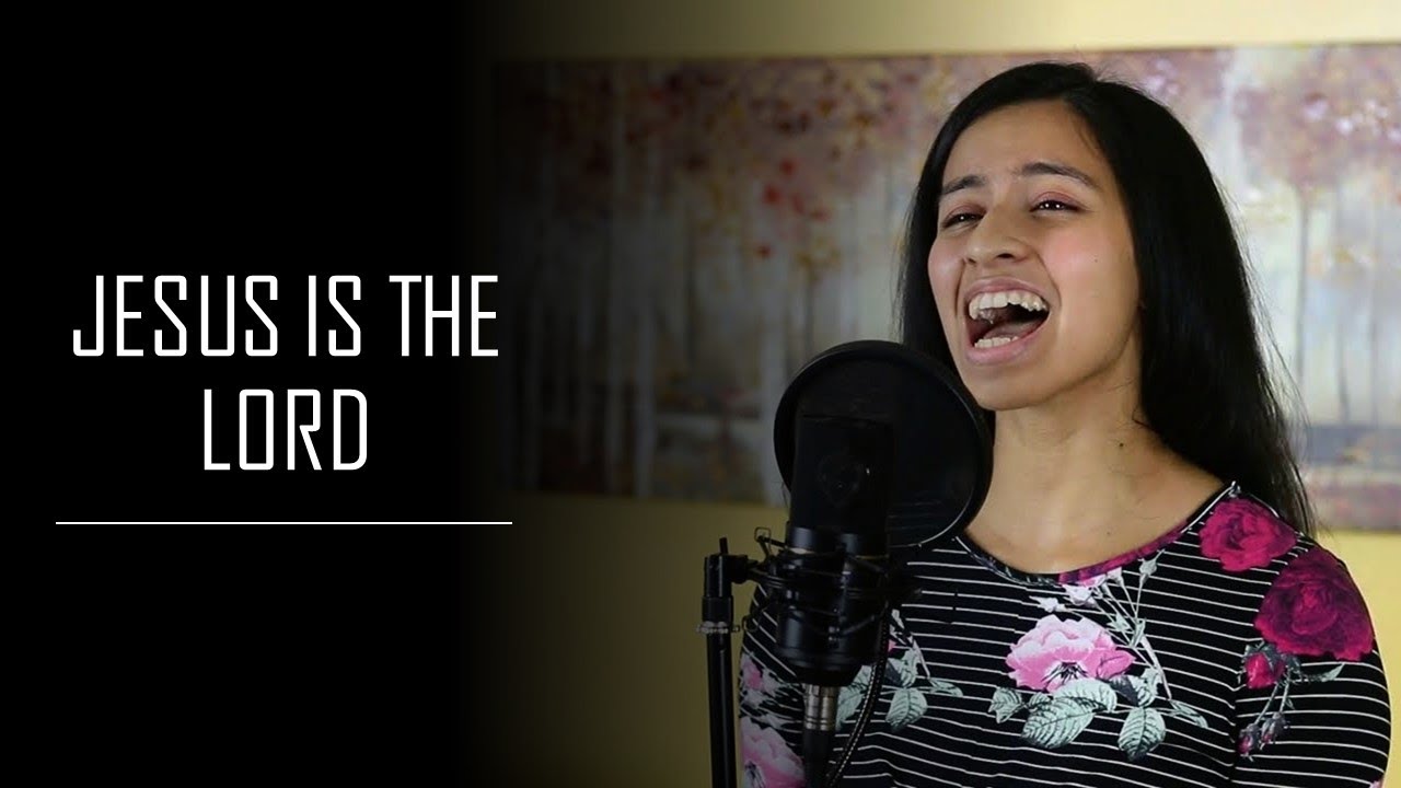 Jesus is the Lord by Travis Cottrell (Cover by Nataly Medina) YouTube