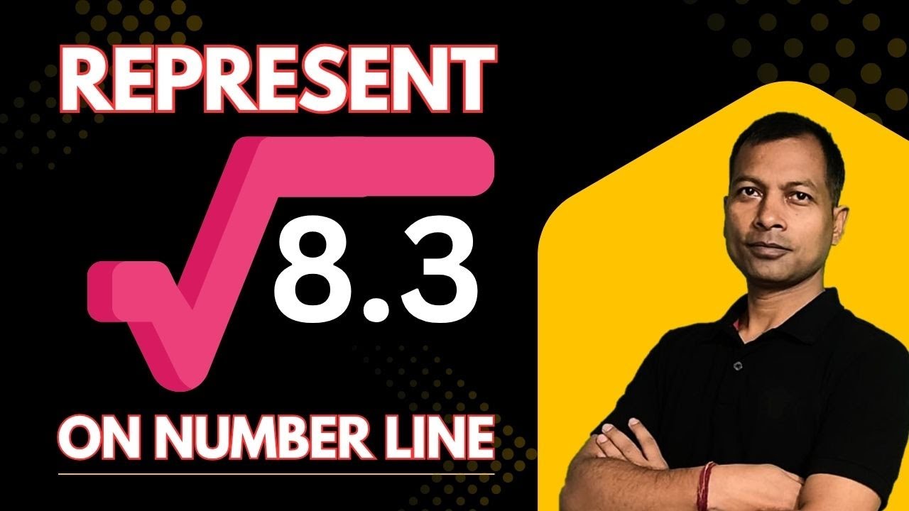 How to Represent √8.3 on Number Line | Easy Square Root Representation ...