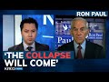 Ron Paul on the next economic collapse, America's future, and universal basic income (Pt. 1/2)