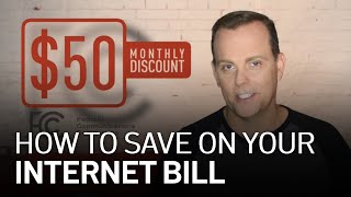 Explained: How to Cut $50 Off Your Internet Bill