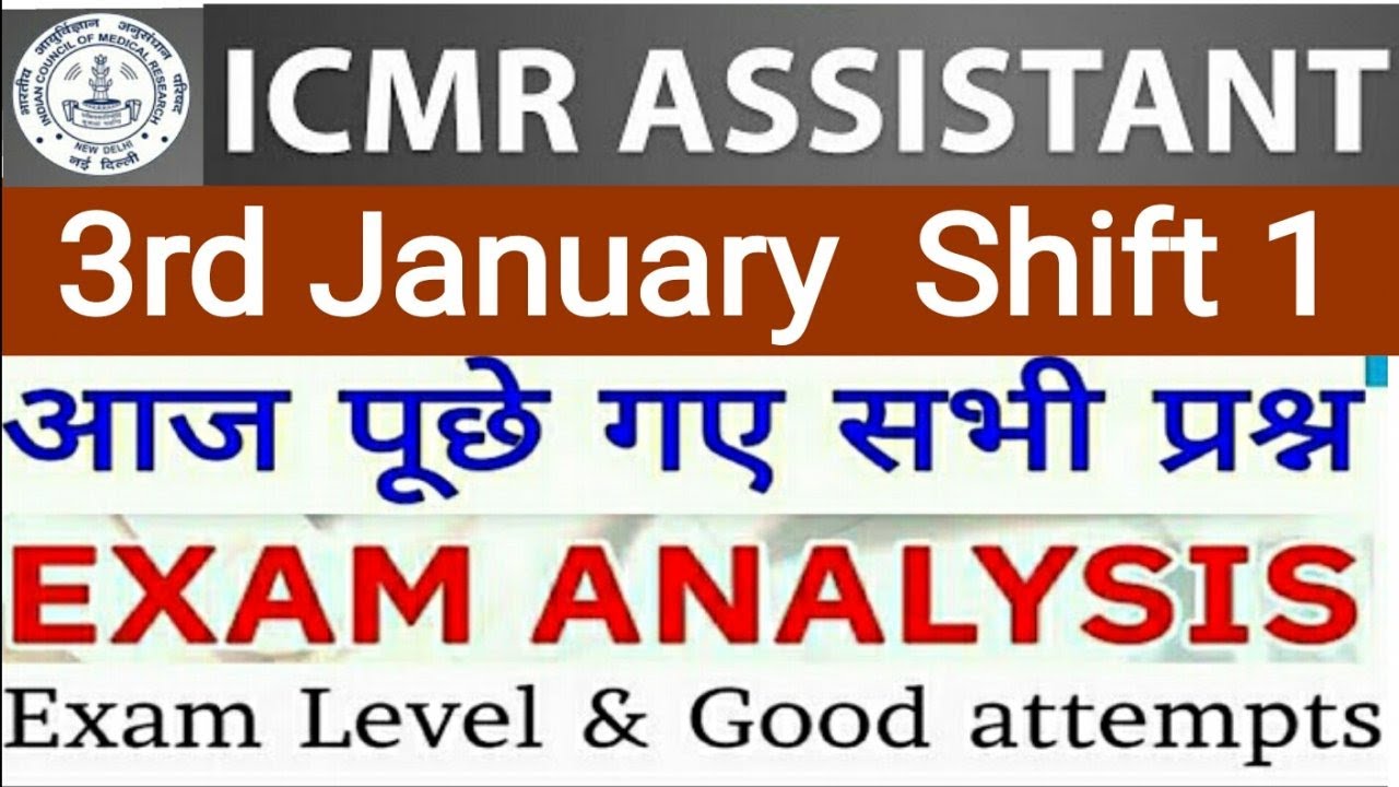 ICMR Assistant 3 January 2021 Shift 1 Exam Analysis | All Question Asked in ICMR Assistant Exam 2020