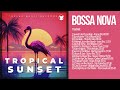 Tropical Sunset 🦩 [Bossa Nova]