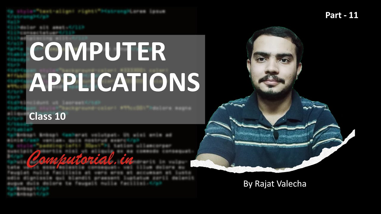 Computer Applications | Class 10 | Part 11 | 11PM - YouTube