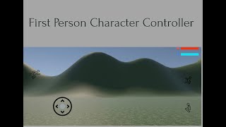 First Person Character Controller For Mobile Devices-Tutorial