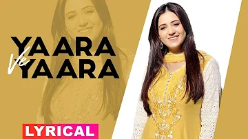 Yaara Ve Yara (Lyrical Video) | Karamjit Anmol | Kuldeep Kandiara | Latest Punjabi Songs 2019