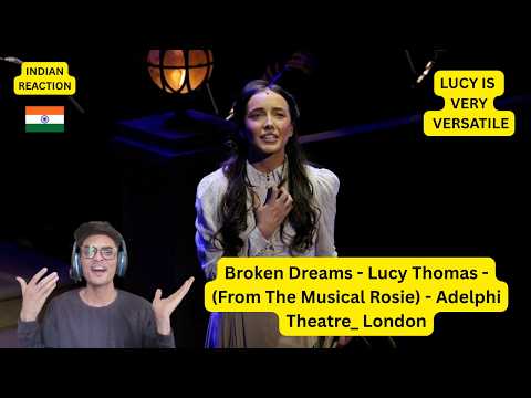 "Broken Dreams" - Lucy Thomas - (From The Musical "Rosie") -, London", INDIAN REACTION (#1352)