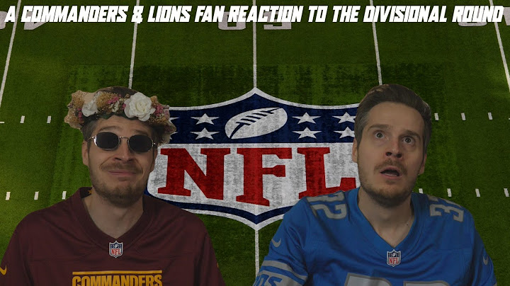 A Commanders & Lions Fan Reaction to the Divisional Round