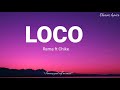 Rema ft Chike - loco (lyrics)