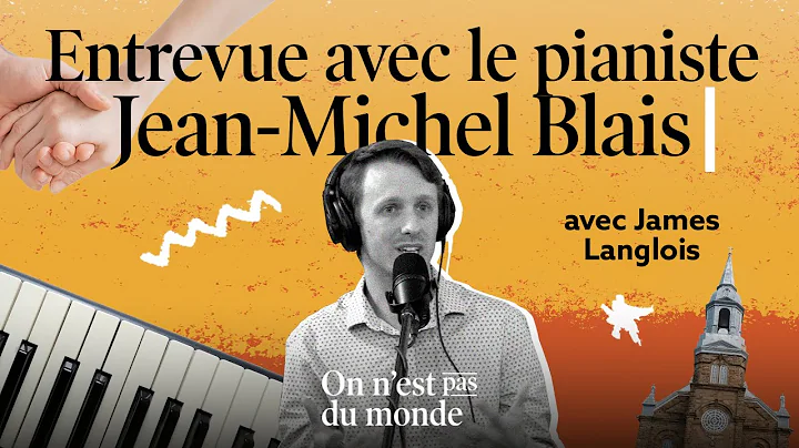 Entrevue avec le pianiste Jean-Michel Blais | Jame...
