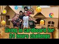 Living in cardboard for 24 hours challenge  gursiratcheema