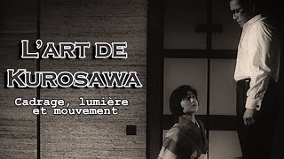 L'art de Kurosawa : cadrage, lumière & mouvement