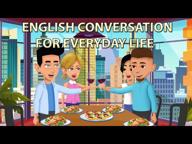 English Conversation for Everyday Life class=