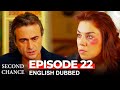 Second Chance Episode 22 Second Chance Episode 22