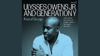 Touch Me I’m Sick - Ulysses Owens Jr. & Musora