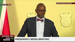 Presidency briefs the media on the President's public programme for the week