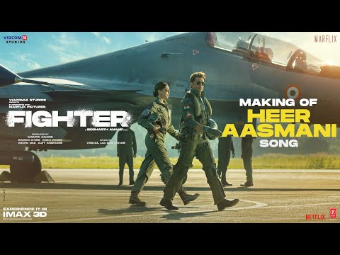 Making Of Heer Aasmani | Hrithik Roshan, Deepika Padukone, Akshay Oberoi, Karan S Grover | Fighter