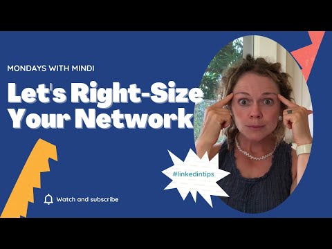 Right-Sizing Your LinkedIn Network