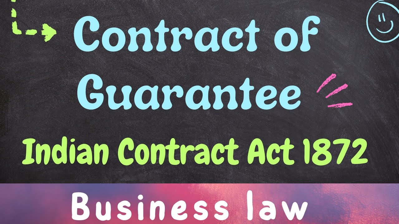 "Explaining Contract of Guarantee (Indian Contract Act 1872)" 