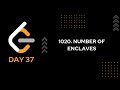 DAY 37 | 1020. Number of Enclaves | LeetCode 1020 | JAVA