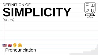 SIMPLICITY meaning, definition & pronunciation | What is SIMPLICITY? | How to say SIMPLICITY