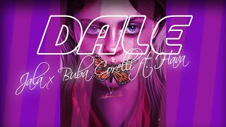 Jala x Buba Corelli ft. Hava - Dale (HOSST Remix) [Mashup Mix] Resimi