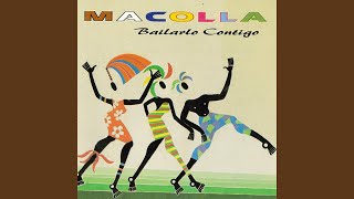 Ma' Yo Bailo - Macolla