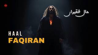 Haal Faqiran Da | The State of a Faqir | Punjabi Sufi Kalam