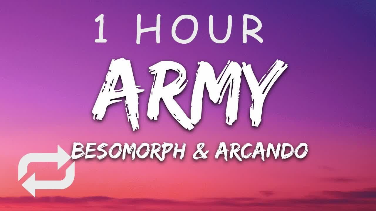 [1 HOUR 🕐 ] Besomorph, Arcando, Neoni - Army (Lyrics) - YouTube