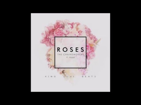 The Chainsmokers Ft Rozes Roses Instrumental Beat King Loui