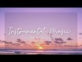 Nhạc không lời thư giãn, nhẹ nhàng | Soothing, relaxing and peaceful instrumental music [#04]