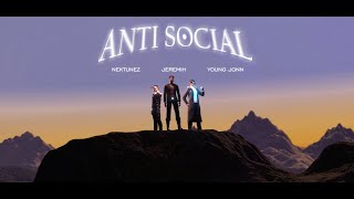 Nektunez, Jeremih, Young Jonn - Anti Social (Official Lyric Video)