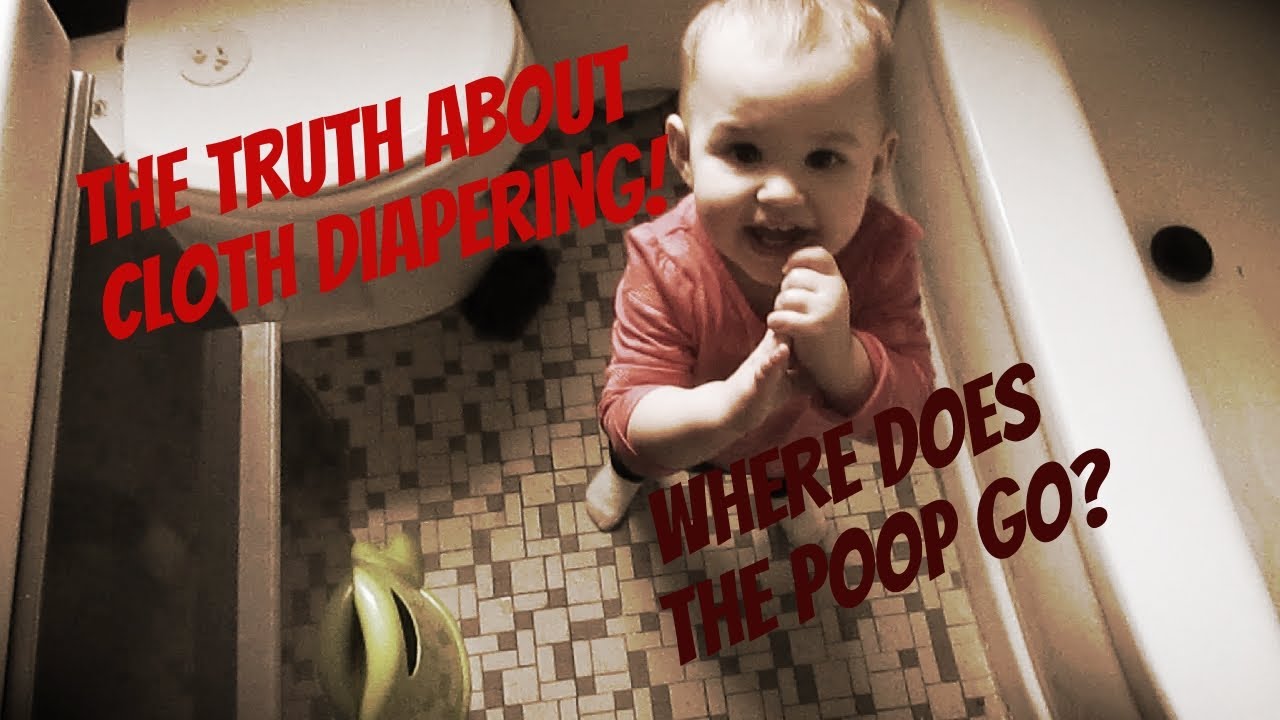 Truth About Cloth Diapering Where does the poop go YouTube
