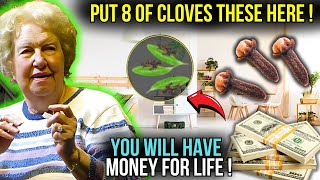 Put 8 OF Cloves HERE! You will have MONEY TONS| Dolores Cannon