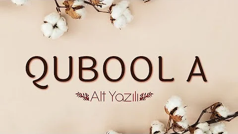 Qubool A - Türkçe Alt Yazılı | Hashmat Sultana | B Praak | Jaani