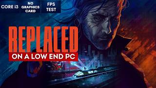 Replaced on Low End PC | NO Graphics Card | i3