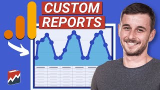 How to Create Custom Reports in Google Analytics