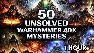 50 Unsolved Warhammer 40K Mysteries
