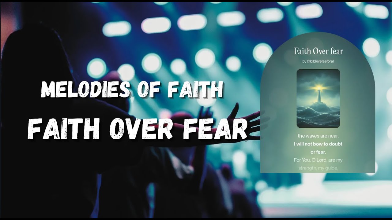Faith Over Fear | Inspiring Worship Song to Trust in God # ...