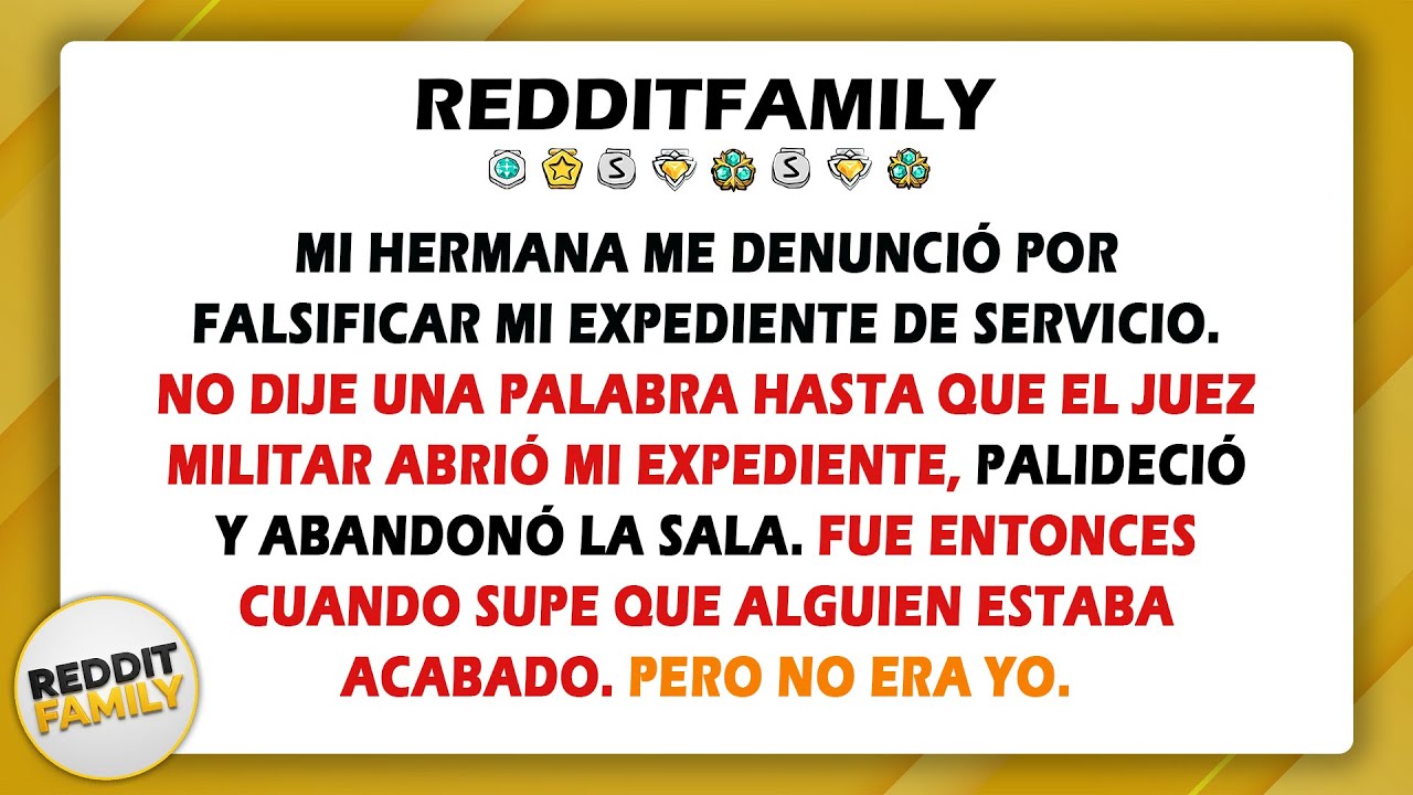 Mi hermana me denunció por falsificar mi expediente de servicio. No dije una palabra hasta que el...