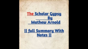 The Scholar Gypsy By Mathew Arnold || full explanation ||