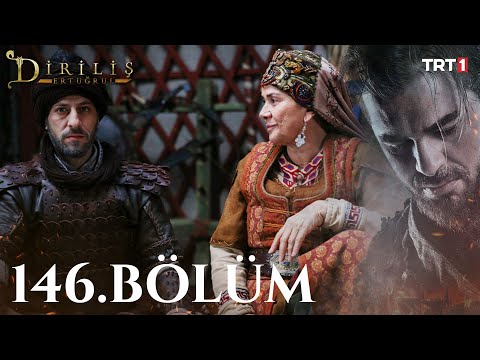 Diriliş Ertuğrul 146. Bölüm