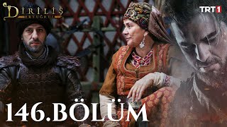 Diriliş Ertuğrul 146 Bölüm