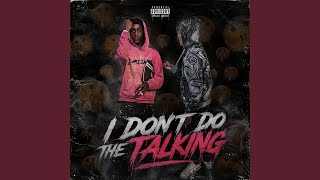 I Dont do the talking (feat. B2 summsicc)