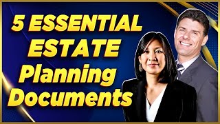 5 Essential Estate Planning Documents
