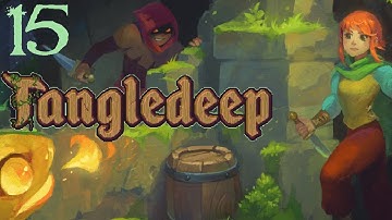 SB Returns To Tangledeep 15 - Filling Up